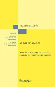 Sobolev spaces: with applications to elliptic partial differential equations