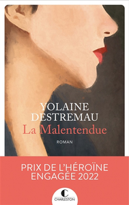 La Malentendue - Yolaine Destremau