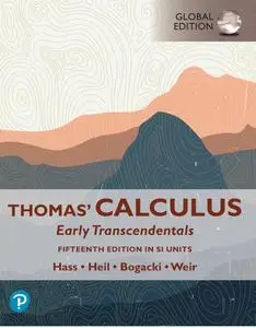 Thomas' Calculus: Early Transcendentals in SI Units, 15th Edition, Global Edition