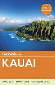 Fodor's Kauai (Full-color Travel Guide)