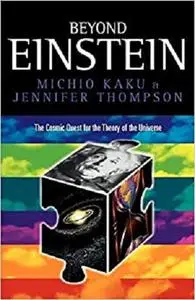 Beyond Einstein: Superstrings and the Quest for the Final Theory Paperback