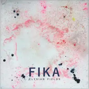 Elysian Fields featuring Jenny Eriksson - FIKA (2020) [Official Digital Download]