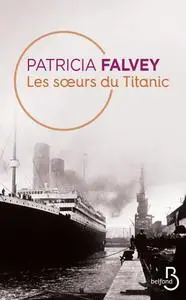 Patricia Falvey, "Les sœurs du Titanic"