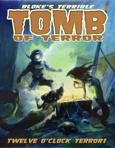 Bloke's Terrible Tomb Of Terror 012 (2015)