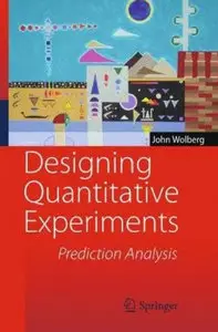 Designing Quantitative Experiments: Prediction Analysis