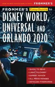 Frommer's EasyGuide to Disney World, Universal and Orlando 2020 (EasyGuide), 7th Edition
