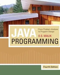 Java Programming: From Problem Analysis to Program Design, 4th Edition (repost)