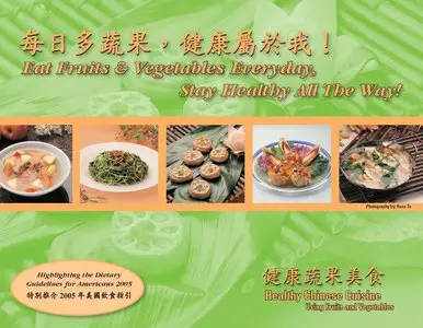 Eat Fruits and Vegetables Everyday, To Stay Healthy All The Way! Healthy Chinese Cuisine Using Fruits and Vegetables