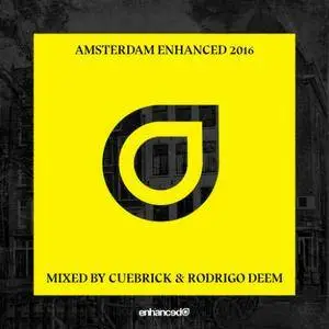 VA - Amsterdam Enhanced (Mixed By Cuebrick And Rodrigo Deem) (2016)