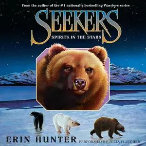 «Seekers #6: Spirits in the Stars» by Erin Hunter