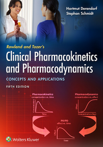 Rowland and Tozer's Clinical Pharmacokinetics and Pharmacodynamics : Concepts and Applications, 5th Edition