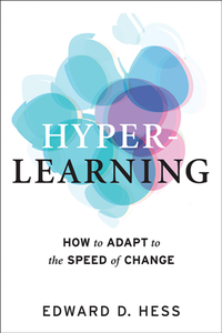 Hyper-Learning : How to Adapt to the Speed of Change