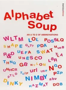 Alphabet Soup: An A to Z of Abbreviations (repost)