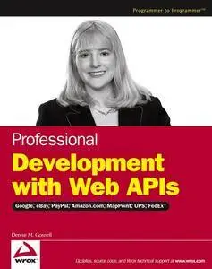 Professional Development with Web APIs: Google, eBay, Amazon.com, MapPoint, FedEx (Repost)