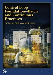 Control Loop Foundation - Batch and Continuous Processes (repost)