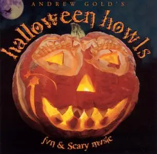 Andrew Gold - Andrew Gold's Halloween Howls: Fun & Scary Music (1996)