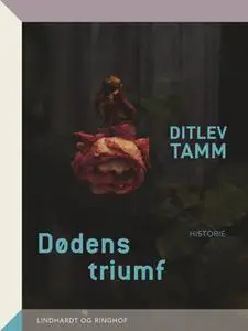 «Dødens triumf» by Ditlev Tamm