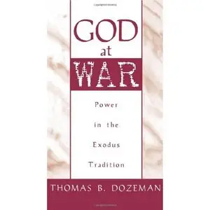 God at War: A Study of Power in the Exodus Tradition