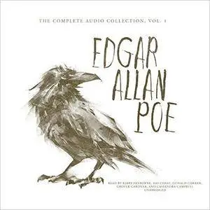 Edgar Allan Poe: The Complete Audio Collection, Vol. 1 [Audiobook]