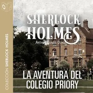 «La aventura del colegio Priory» by Sir Arthur Conan Doyle