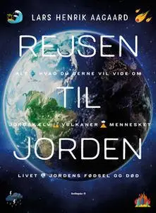 «Rejsen til jorden» by Lars Henrik Aagaard