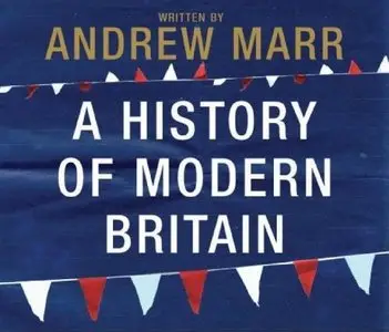 A History of Modern Britain [repost]