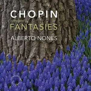 Alberto Nones - Chopin - The Complete Fantasies (2022) [Official Digital Download 24/96]