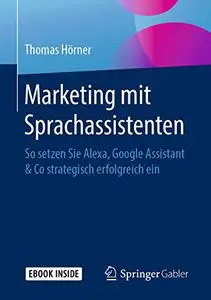 Marketing mit Sprachassistenten: So setzen Sie Alexa, Google Assistant & Co strategisch erfolgreich ein (Repost)