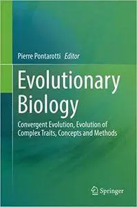 Evolutionary Biology: Convergent Evolution, Evolution of Complex Traits, Concepts and Methods