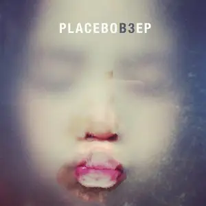 Placebo - B3 (2012) [EP]