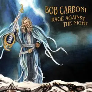 Bob Carboni - Rage Against The Night (2019)
