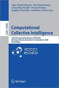 Computational Collective Intelligence: 12th International Conference, ICCCI 2020, Da Nang, Vietnam, November 30 – Decemb