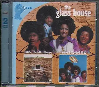 The Glass House - Inside The Glass House (1971) & Thanks I Needed That (1972)...plus [2CD] (2010)