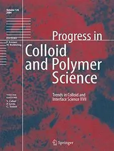 Trends in Colloid and Interface Science XVII