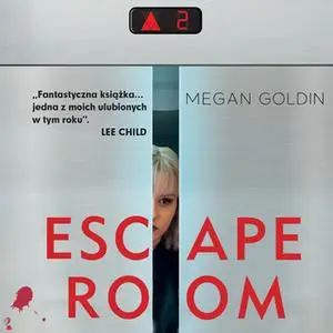 «Escape Room» by Megan Goldin