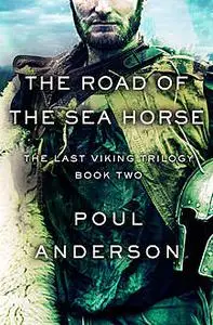 «The Road of the Sea Horse» by Poul Anderson