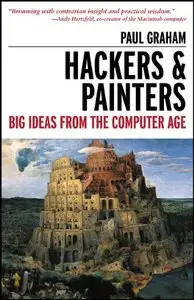 Hackers & Painters: Big Ideas from the Computer Age (repost)