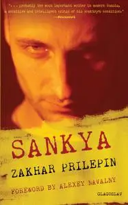 «Sankya» by Zakhar Prilepin