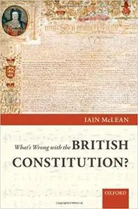What's Wrong with the British Constitution? (Repost)
