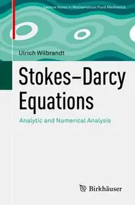 Stokes–Darcy Equations: Analytic and Numerical Analysis (Repost)