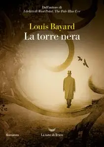 Louis Bayard - La torre nera