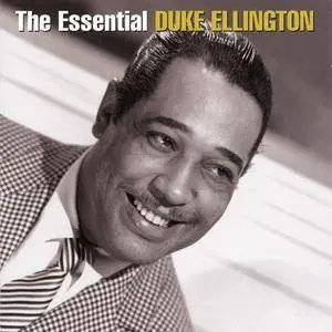 Duke Ellington - The Essential Duke Ellington [Recorded 1927-1960] (2005)