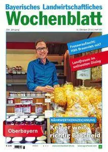 Bayerisches Landwirtschaftliches Wochenblatt - 14 Oktober 2016