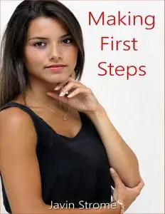 «Making First Steps» by Javin Strome