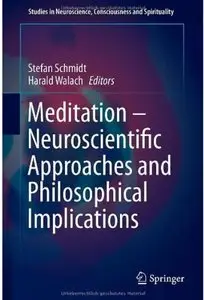 Meditation - Neuroscientific Approaches and Philosophical Implications [Repost]