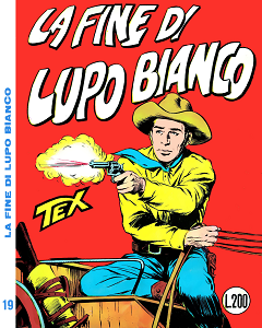 Tex - Volume 19 - La Fine Di Lupo Bianco (Araldo)