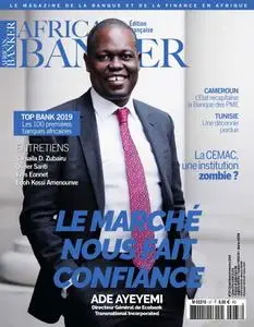 African Banker, le magazine de la finance africaine - Nº37 Octobre - Novembre - Décembre 2019