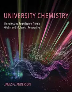 University Chemistry: Frontiers and Foundations from a Global and Molecular Perspective