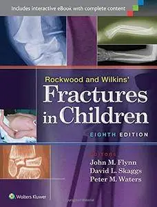 Rockwood and Wilkins' Fractures in Children [Repost]