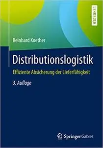 Distributionslogistik: Effiziente Absicherung der Lieferfähigkeit